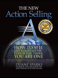 Action Selling by Duane Sparks